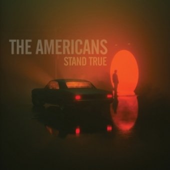 The Americans - Stand True