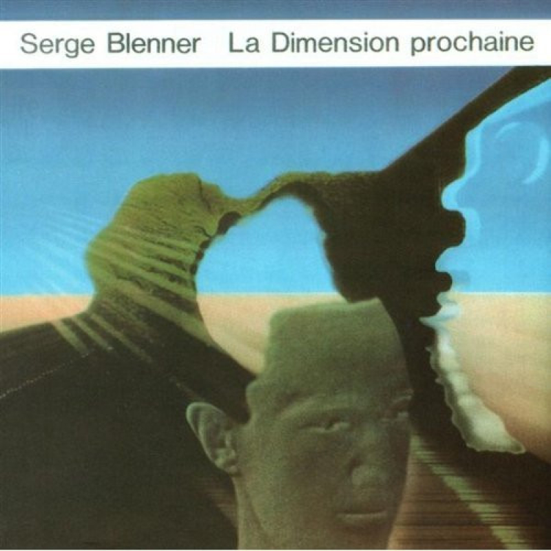 Serge Blenner – La Dimension Prochaine (Zeer goede staat, hoes VG+ en vinyl VG+) Sky Records – SKY 110