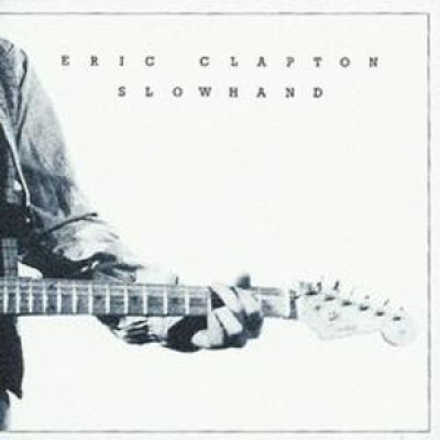 Eric Clapton - Slowhand (35th Anniversay Edition)