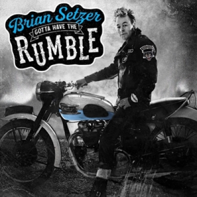 Brian Setzer - Gotta Have the Rumble (Deluxw Edition, Gatefold Sleeve)