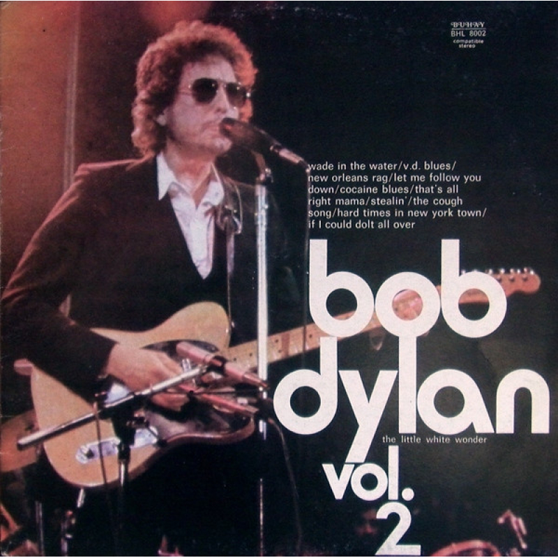 Bob Dylan – The Little White Wonder - Volume 2 (Zeer goede staat, hoes VG+ en vinyl VG+) 	Buhay Records – BHL 8002