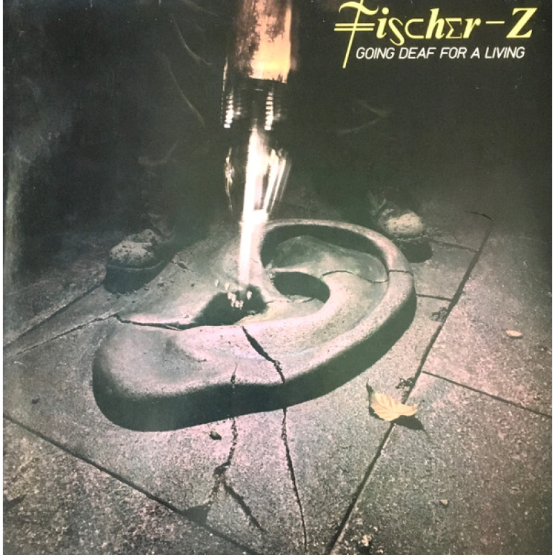  Fischer-Z ‎– Going Deaf For A Living  (Zeer goede staat, hoes VG+ en vinyl VG+) United Artists Records ‎– 1A 062-82867