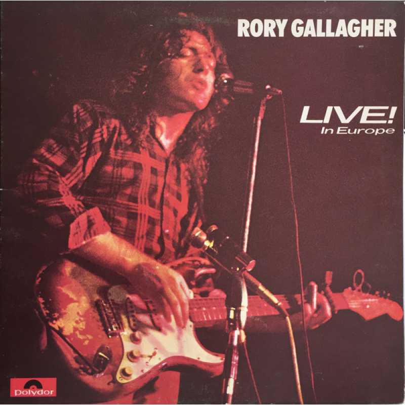   Rory Gallagher – Live! In Europe (Zeer goede staat, hoes VG en vinyl VG+ Name written on back cover) Polydor – 2383 112