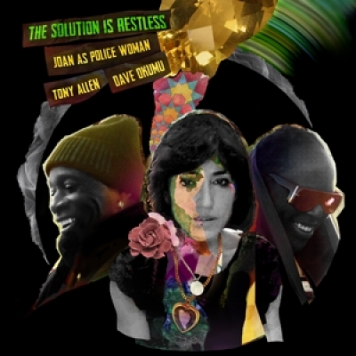 Joan As Police Woman & Tony Allen & Dave Okumu Solution is Restless  (2LP) 