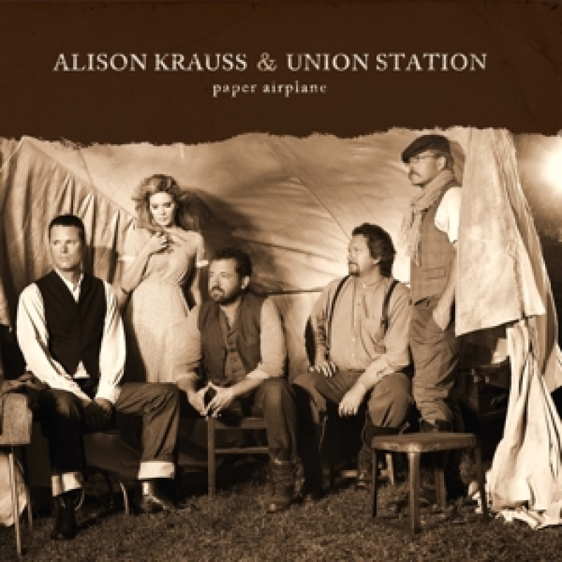 Alison Krauss and Union Station - Paper Airplane 