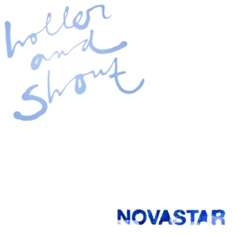 Novastar - Holler and Shout 