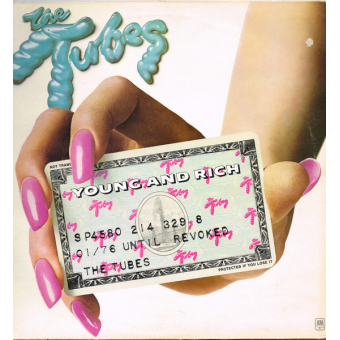 The Tubes – Young And Rich (Zeer goede staat, hoes VG+ en vinyl VG+) 	A&M Records – AMLH 64580